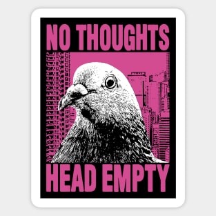 No Thoughts Head Empty Pigeon Sticker